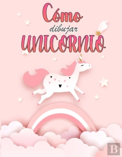 Bertrand.pt - Libro De C Mo Dibujar Unicornios Para Ni