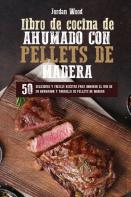 Libro De Cocina De Ahumado Con Pellets De Madera
