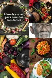 Libro De Cocina Para Comidas Saludables