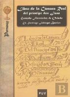 Libro De La Cámara Real Del Príncipe Don Juan, Oficios De Su Casa Y Servicio Ordinario