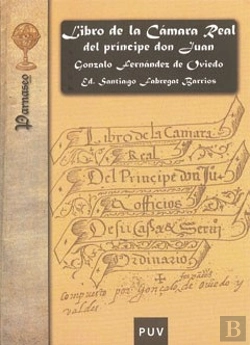 Bertrand.pt - Libro De La Cámara Real Del Príncipe Don Juan, Oficios De Su Casa Y Servicio Ordinario