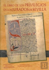 Libro De Los Privilegios De Los Jurados De Sevilla, El