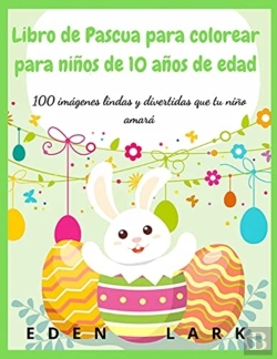 Bertrand.pt - Libro De Pascua Para Colorear Para Ninos De 10 Anos De Edad