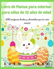 Libro De Pascua Para Colorear Para Ninos De 10 Anos De Edad