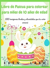 Libro De Pascua Para Colorear Para Ninos De 10 Anos De Edad