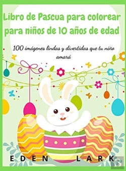 Bertrand.pt - Libro De Pascua Para Colorear Para Ninos De 10 Anos De Edad