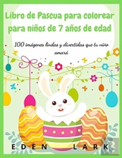 Libro De Pascua Para Colorear Para Ninos De 7 Anos De Edad