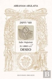 Libro Del Deseo. Sefer Hajeshek