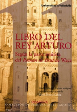 Bertrand.pt - Libro Del Rey Arturo, Según La Parte Artúrica Del Roman De Brut De Wace