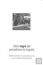 Libro Negro Del Periodismo En España