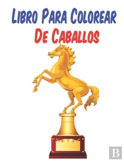 Bertrand.pt - Libro Para Colorear De Caballos