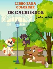 Libro Para Colorear De Cachorros Para Ninos