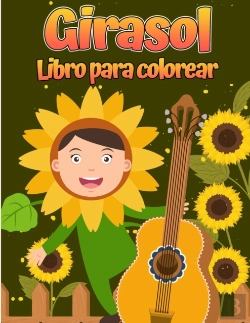 Bertrand.pt - Libro Para Colorear Girasol: Para Ni Os