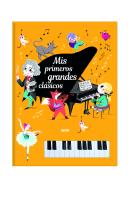Libro Piano. Mis Primeros Grandes Clásicos