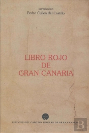 Libro Rojo De Gran Canaria O Gran Libro De Provisiones Y Reales Cédulas