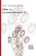 Libro Xii: La Consciencia En Ti