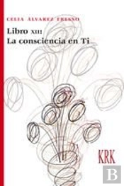 Libro Xii: La Consciencia En Ti
