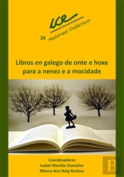 Libros En Galego De Onte E Hoxe Para A Nenez E A Mocidade