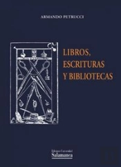 Libros, Escrituras Y Bibliotecas