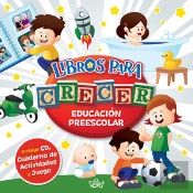 Libros Para Crecer - Educación Preescolar