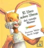Libros Sobre Libros Del Conejo Mateo 