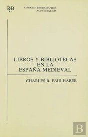 Libros Y Bibliotecas En La Espana Medieval