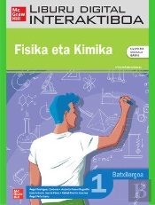 Liburu Digital Interaktiboa Fisika Eta Kimika, Batxilergoa 1
