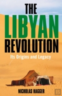 Bertrand.pt - Libyan Revolution, The - Its Origins And Legacy