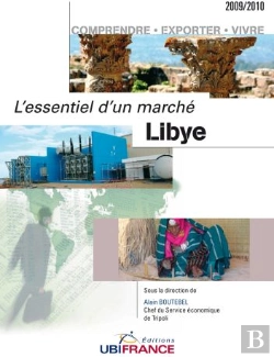 Bertrand.pt - Libye, L'Essentiel D'Un Marché ; Comprendre, Exporter, Vivre (2009-2010)