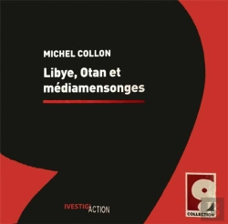 Bertrand.pt - Libye, Otan Et Média: Mensonges
