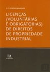 Licenças (Voluntárias e Obrigatórias) de Direitos de Propriedade Industrial