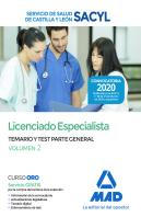 Licenciado Especialista Del Servicio De Salud De Castilla Y León (Sacyl). Temario Y Test Parte Gener