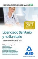 Licenciado Sanitario Y No Sanitario Del Servicio Extremeño De Salud (Ses). Temario Común Y Test