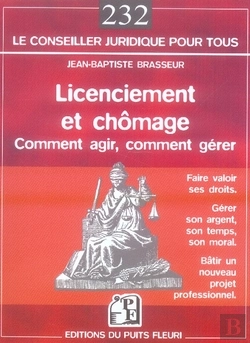 Bertrand.pt - Licenciement Et Chômage ; Comment Agir, Comment Gérer, Faire Valoir Ses Droits, Gérer Son Argent