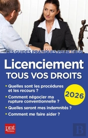 Licenciement, Tous Vos Droits (Édition 2026)