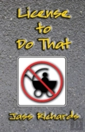 License To Do That