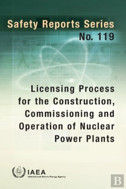 Bertrand.pt - Licensing Process For The Construction, Commissioning And Operation Of Nuclear Power Plants