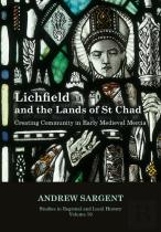 Lichfield And The Lands Of St Chad