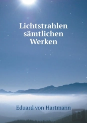 Lichtstrahlen Samtlichen Werken