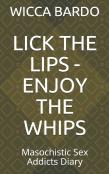 Lick The Lips - Enjoy The Whips
