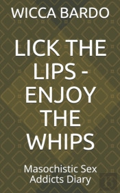 Lick The Lips - Enjoy The Whips