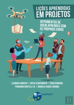 Bertrand.pt - Lições Aprendidas Em Projetos: Depoimentos De Quem Aprendeu Com Os Próprios Erros