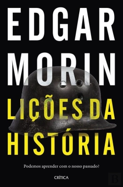 Bertrand.pt - Lições Da História - Podemos Aprender Com O Nosso Passado?