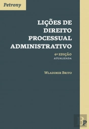 Lições de Direito Processual Administrativo