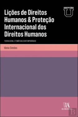 Bertrand.pt - Lições de Direitos Humanos & Proteção Internacional dos Direitos Humanos