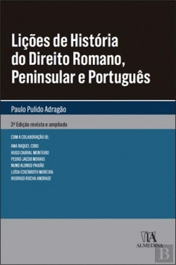 Bertrand.pt - Lições de História do Direito Romano, Peninsular e Português