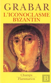 L'Iconoclasme Byzantin