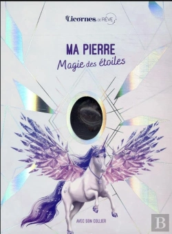 Bertrand.pt - Licornes De Reve - Ma Pierre Magie Des Etoiles