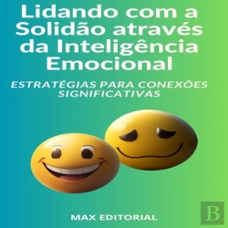 Bertrand.pt - Lidando Com A Solidão Através Da Inteligência Emocional