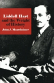 Liddell Hart And The Weight Of History